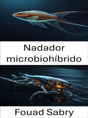 cover image of Nadador microbiohíbrido
